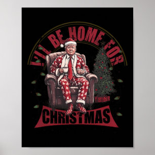 Póster Trump: Estaré en casa para Navidades