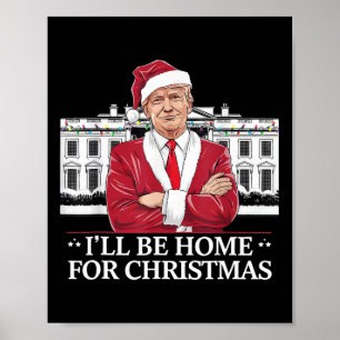 Póster Trump Estaré en casa para Navidades Whitehouse 202