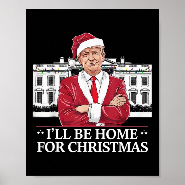 Póster Trump Estaré en casa para Navidades Whitehouse 202 (Frente)