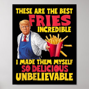 Póster Trump Estas Son Las Mejores Papas Fritas Increíble
