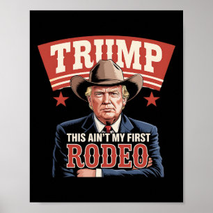 Póster Trump Este No Es Mi Primer Rodeo Vaquero Divertido