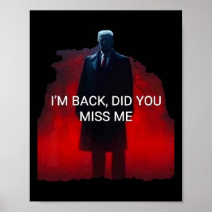 Póster Trump, estoy seguro de que me extrañaste