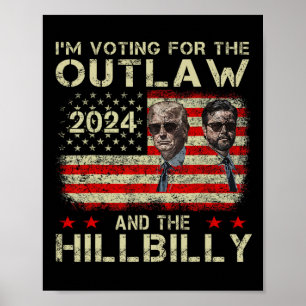Póster Trump: Estoy votando por los ilegales y Hillbilly
