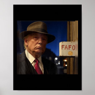 Póster Trump Fafo Meme de Trump Fafo Around Nos Descubre