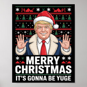Póster Trump Feliz Navidad Va a Ser Enorme Navidad Fea