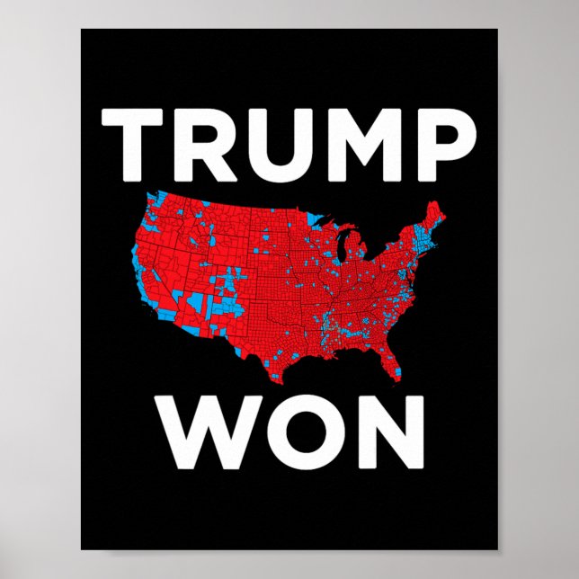 Póster Trump ganó el mapa correcto de resultados electora (Frente)