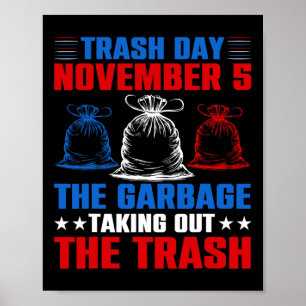 Póster Trump Garbyge Trash Day Noviembre 5 Garganta Toma 