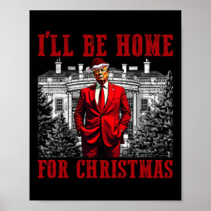 Póster Trump gracioso retro Estaré en casa de Cristo