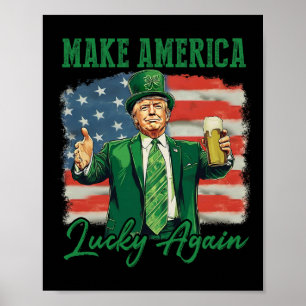 Póster Trump hace que Estados Unidos vuelva a tener suert