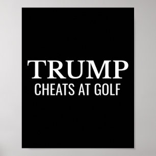 Póster Trump Hace Trampa En El Golf – Divertida Protesta 