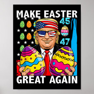 Póster Trump Hacer Pascua Grande De Nuevo 45 47 Caza De C