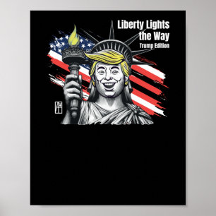 Póster Trump - La libertad ilumina la manera en que Trump