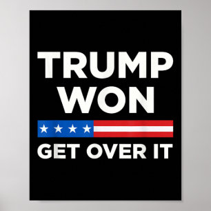 Póster Trump La Superará En 2024. Donald Trump Ganó En 20