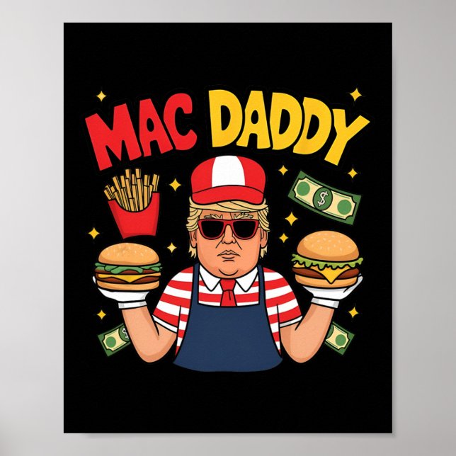Póster Trump Mac Daddy haciendo papas fritas dicho divert (Frente)