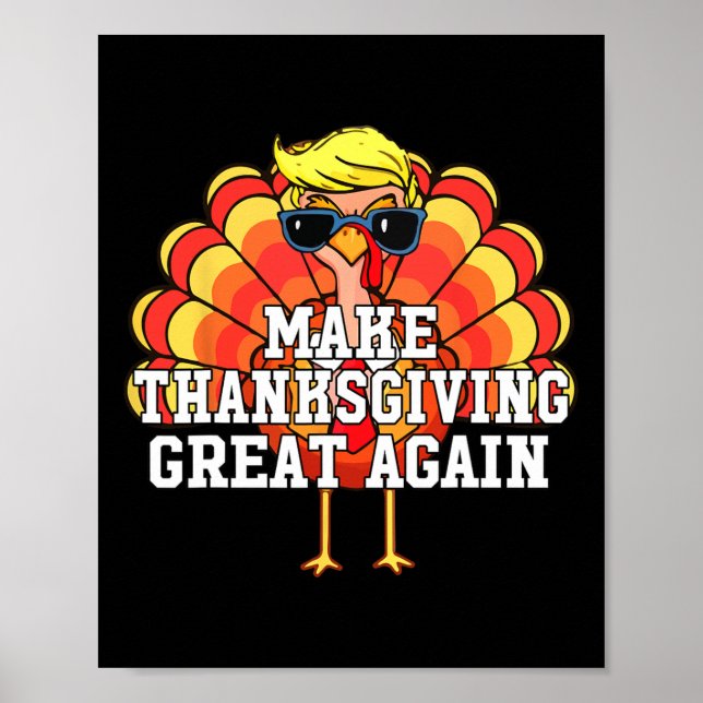 Póster Trump Make Thanksgiving Great Again Funny Turkey D (Frente)