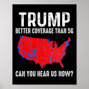 Póster Trump mejor cobertura que 5g Mapa América Política