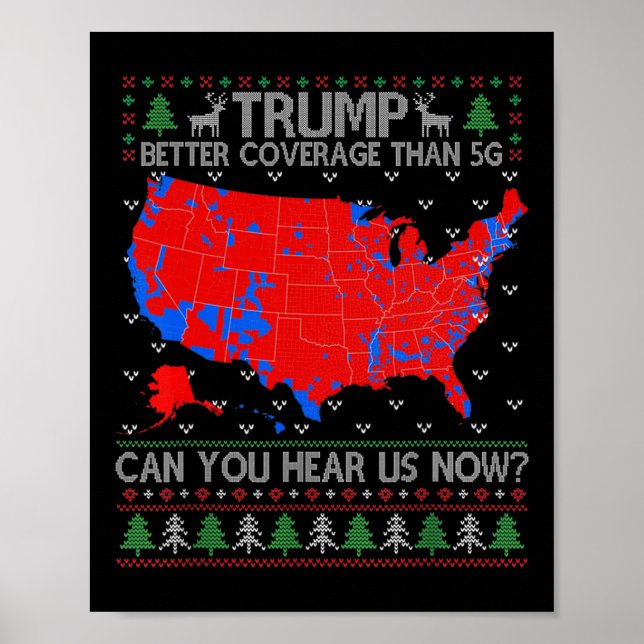 Póster Trump Mejor Cobertura Que 5g ¿Puedes Oírnos Ahora? (Frente)