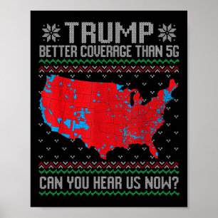 Póster Trump Mejor Cobertura Que 5g ¿Puedes Oírnos Ahora?