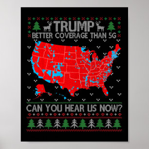 Póster Trump Mejor Cobertura Que 5g ¿Puedes Oírnos Ahora?