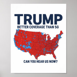 Póster Trump Mejor Cobertura Que 5g ¿Puedes Oírnos Ahora?