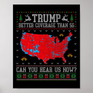 Póster Trump Mejor Cobertura Que 5g ¿Puedes Oírnos Ahora?