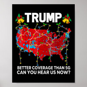 Póster Trump Mejor Cobertura Que 5g ¿Puedes Oírnos Ahora?