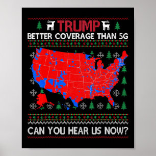 Póster Trump Mejor Cobertura Que 5g ¿Puedes Oírnos Ahora?