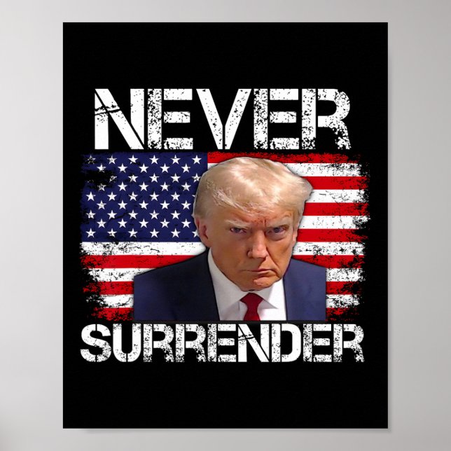 Póster Trump Mug Shot Nunca se rinde 2024 (Frente)
