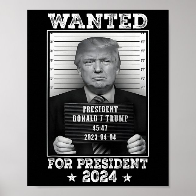 Póster Trump Mug Shot Se Quiere Para Los Ee.Uu. President (Frente)