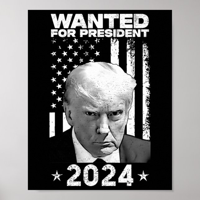 Póster Trump Mug Shot Se Quiere Para Los Ee.Uu. President (Frente)