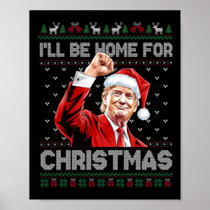 Póster Trump Navidad Estaré en casa para que los Navidade