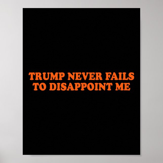 Póster Trump nunca se sale con la suya (Frente)