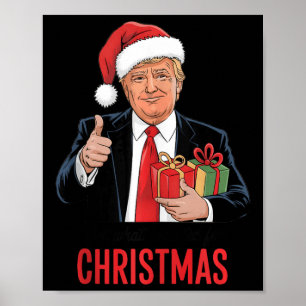 Póster Trump Obtuvo Lo Que Quería Para Navidades Gracioso