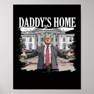 Póster Trump Papá está en casa Casa Blanca 2024 1 