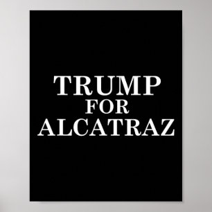 Póster Trump Por La Prisión De Alcatraz Contra Donald T