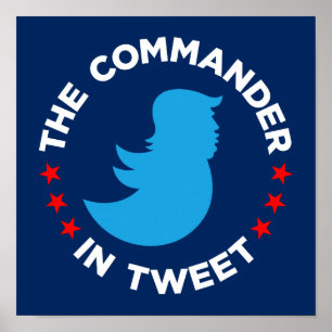 Póster Trump Poster: "EL COMANDANTE EN TWEET" (Pequeño)