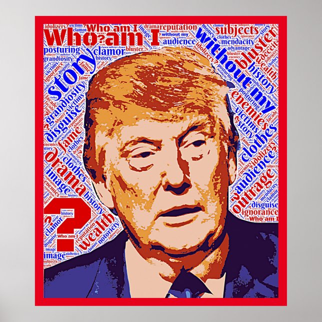 Póster Trump ¿Quién soy yo realmente valorado el papel Po (Frente)