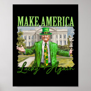 Póster Trump Shamrock Hacer a América Afortunada de Nuevo