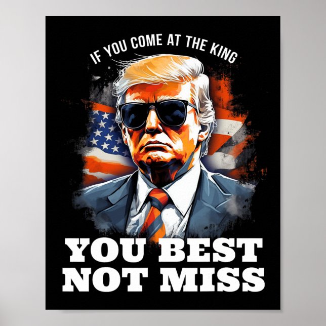 Póster Trump Shirt Si Vienes Al Rey Mejor Que No A M (Frente)
