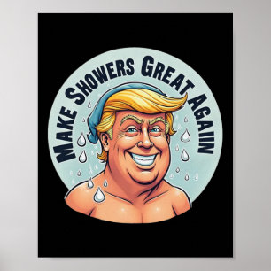 Póster Trump Shower Grear otra vez