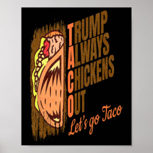 Póster Trump Siempre se Rinde Divertido Trump Taco