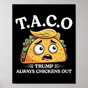 Póster Trump Siempre se Rinde Taco Divertido Taco Trump C
