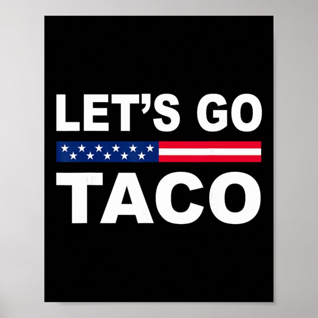 Póster Trump Siempre se Rinde Vámonos Taco Divertido  (Frente)