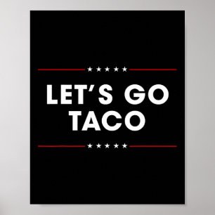 Póster Trump Siempre se Rinde Vámonos Taco Divertido 10 