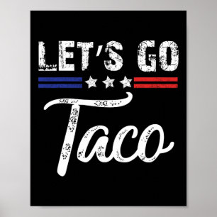Póster Trump Siempre se Rinde Vámonos Taco Divertido _3 