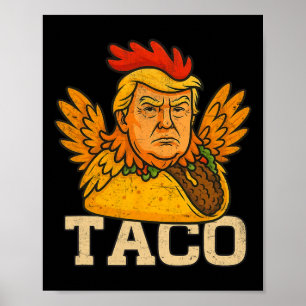Póster Trump Siempre se Rinde Vámonos Taco Divertido 3