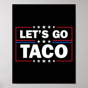 Póster Trump Siempre se Rinde Vámonos Taco Divertido 4