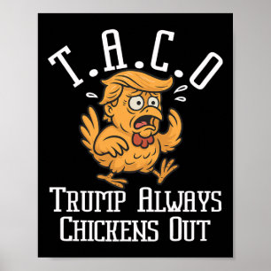 Póster Trump Siempre se Rinde Vámonos Taco Divertido 8