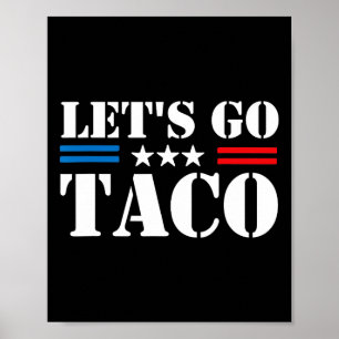 Póster Trump Siempre se Rinde Vámonos Taco Meme Divertido