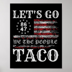 Póster Trump Siempre se Rinde Vámonos Taco Meme Divertido